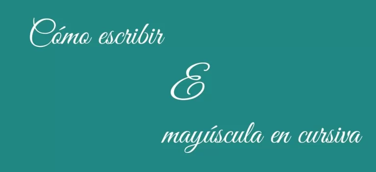 Cómo Escribir la E Mayúscula en Cursiva: Una Guía Paso a Paso para Principiantes