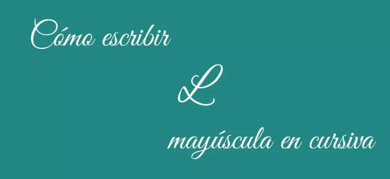 Cómo Escribir la Letra L Mayúscula en Cursiva: Guía Paso a Paso para Principiantes
