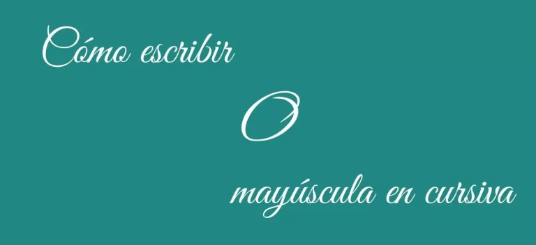 Cómo Escribir la Letra O Mayúscula en Cursiva: Guía Paso a Paso para Principiantes