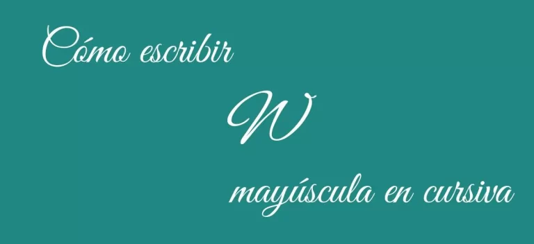Cómo Escribir la Letra W Mayúscula en Cursiva: Guía Paso a Paso para Principiantes